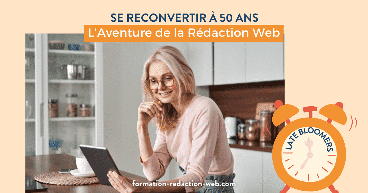Se Reconvertir à 50 Ans L’Aventure de la Rédaction Web
