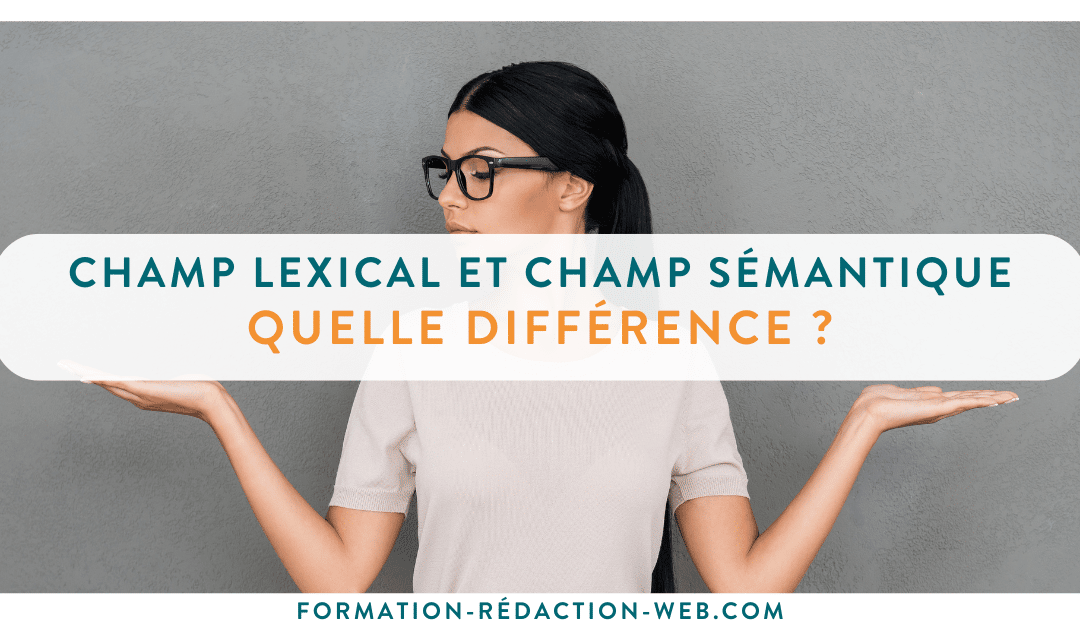 Champ lexical champ semantique difference