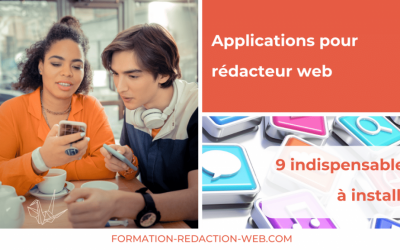 Application pour rédacteur web : ces 9 indispensables à installer